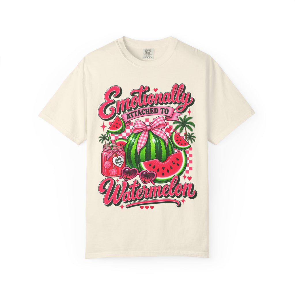 Emotionally Attached to Watermelon T-Shirt