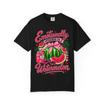 Emotionally Attached to Watermelon T-Shirt