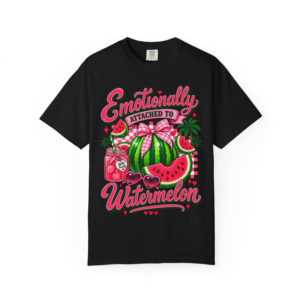Emotionally Attached to Watermelon T-Shirt